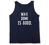 Max Domi Is Good Toronto Hockey Fan T Shirt