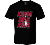 Kawhi Leonard Kawhi Me A River Toronto Basketball Fan T Shirt T Shirt - theSixTshirts