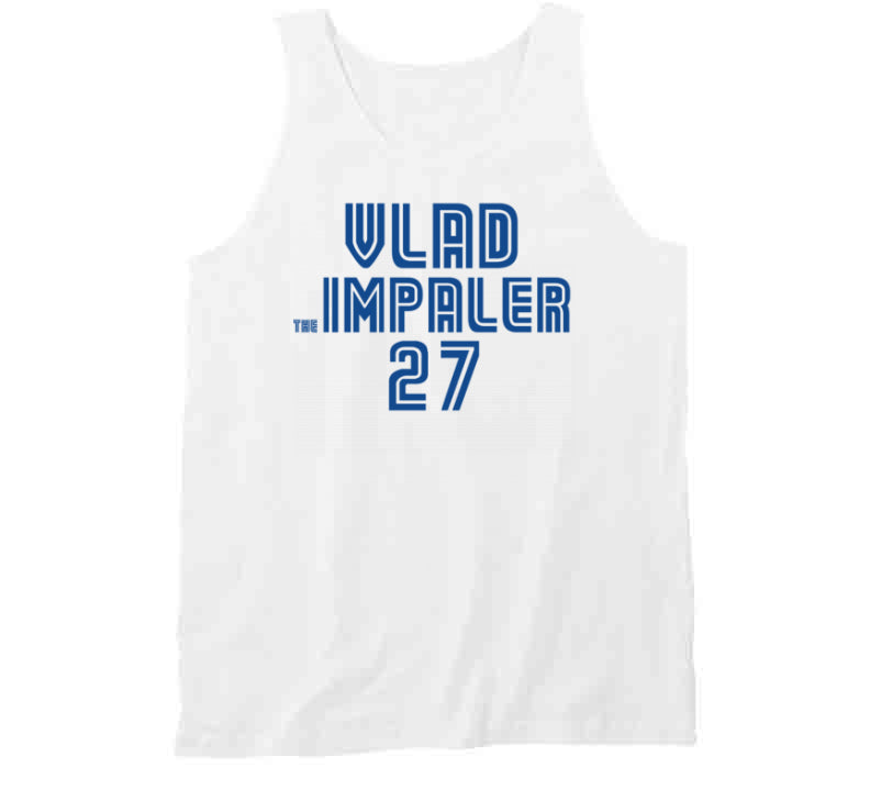 Vladimir Guerrero Jr Vlad The Impaler Toronto Baseball Fan T Shirt –  theSixTshirts